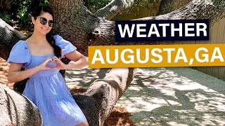 What's the Weather in Augusta Ga? | Is it hot in Augusta Ga?