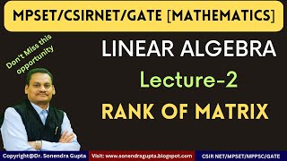 || MPSET/CSIR NET || Mathematical Sciences || Rank of matrices || L2 || Dr Sonendra Gupta ||