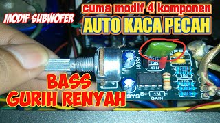 Bass bikin jantung copot-modif subwoofer glerr