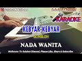 KEBYAR KEBYAR ll KARAOKE LAGU NASIONAL ll GOMBLOH ll NADA WANITA E=DO