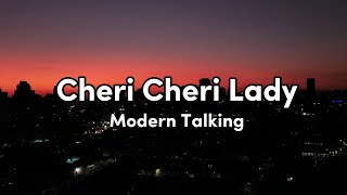 Cheri Cheri Lady - Modern Talking [Lyrics]