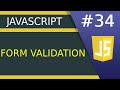 Form Validation - #34 JavaScript tutorial for Beginners