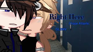 ||Right here - Chase Atlantic GL2MV||