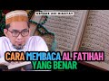 Cara Membaca Al Fatihah Yang Benar, Ustadz Adi Hidayat