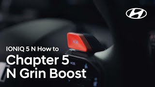 Hyundai N | IONIQ 5 N How to – Chapter 5. N Grin Boost