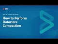 BMC Discovery: How to Perform Datastore Compaction