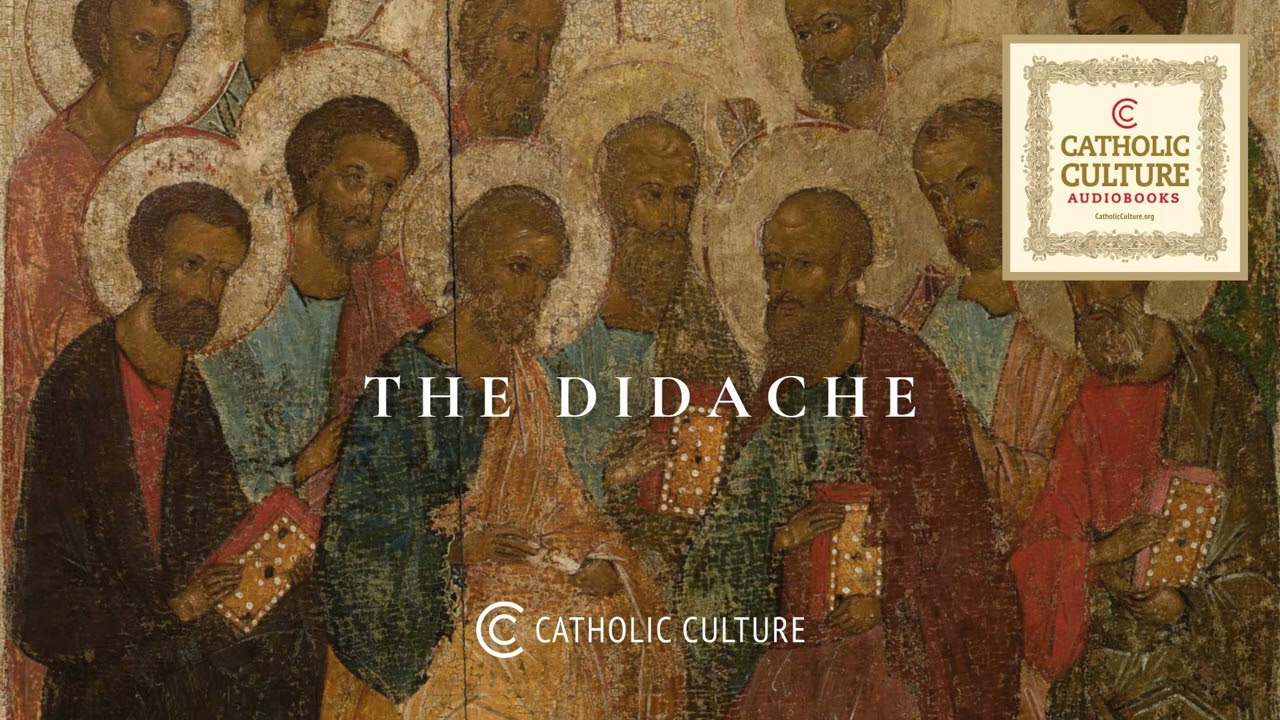 The Didache – Teaching Of The Twelve Apostles – YouTube – The Old Roman