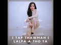 Hlimhlimi - I Tap Thawmah I Lalpa A Tho Ta [Official Audio]