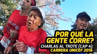 Charlas al Trote (Cap 4): Carrera UNICEF Buenos Aires 2016 | Por qué la gente corre?