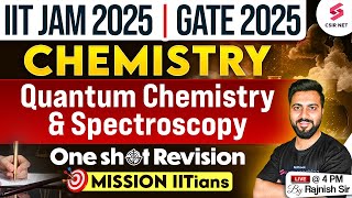 IIT JAM 2025 | GATE 2025 | Physical Chemistry | Quantum Chemistry And Spectroscopy | Rajnish Sir