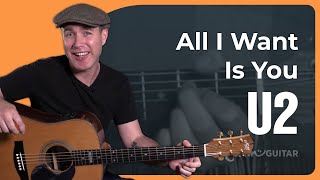 All I Want Is You by U2 | Easy Guitar Lesson