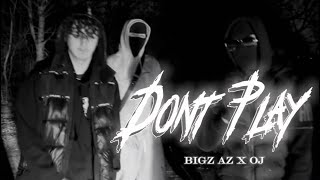 (dy2) Bigz Az - Don’t Play feat. (dy2) OJ [Official Music Video]