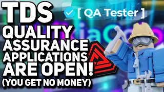 TDS QA Tester Applications Are OPEN! (You Aren't Paid) | Roblox TDS QA Testing