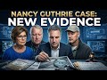 The Evidence Doesn't Lie: Experts React to Nancy Guthrie Developments