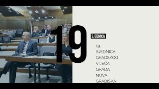 2019 - 19. SJEDNICA GRADSKOG VIJEĆA GRADA NOVE GRADIŠKE