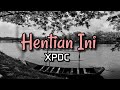 Hentian Ini - XPDC | Lirik Lagu Malaysia |