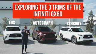 BEHOLD!! The 3 TRIMS of the INFINITI QX60!!