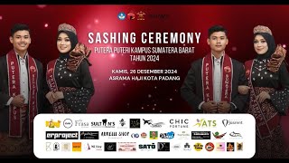 SASHING CEREMONY PEMILIHAN PUTERA PUTERI KAMPUS SUMATERA BARAT  2024