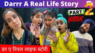 Darrr A Real Life Story - Final Part S - 4 Horror Story - Ramneek Singh 1313 - RS 1313 VLOGS