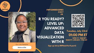 An In-Depth Exploration of Advanced Data Visualization Techniques with R with Ketura Elie