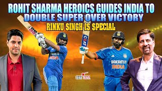 Rohit Sharma Heroics Guides India to Double Super Over Victory | Rinku Singh is Special