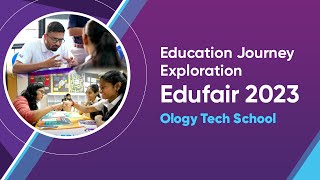 EDUFAIR 2023 | Highlights | Ology Tech School