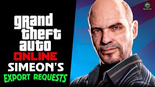 Simeon's Export Requests! Everything You Need To Know! | GTA Online Help Guide