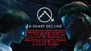 A Sharp Decline: Stranger Things