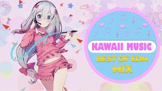 Best of Kawaii Music Mix | Sweet Cute Electronic Moe Music Anime | Kawaii Future Bass | Vol 11