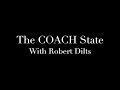 The COACH State with Robert Dilts