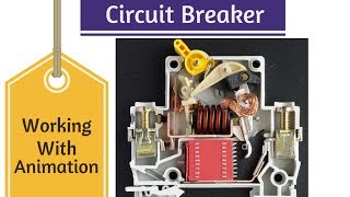 Circuit Breaker Animation \u0026 Working.