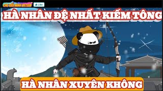 Hà Nhân xuyên không làm đệ nhất kiếm tông - Full tập 1-54 | Chu Tiểu Minh