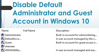 How to Disable Default Administrator or Guest Account in Windows 10?