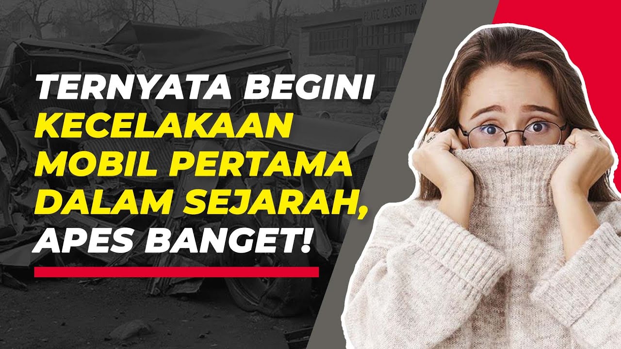 Kecelakaan Mobil Pertama Di Dunia, Ternyata Begini Faktanya! - YouTube