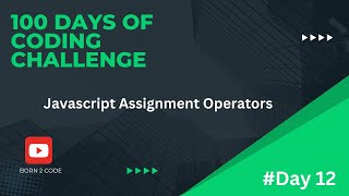 JavaScript Assignment Operator in Hindi #day12