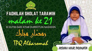 FADHILAH | TARAWIH MALAM KE 21| ANANDA AISYAH NIUR PRANATA | SANTRI ALKAROMAH