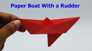 How To Make a Paper Boat With Rudder  - Origami Boat Making Tutorial