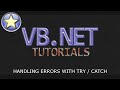 VB.NET Beginner Tutorial - Error Handling With TRY / CATCH (Visual Basic .NET)