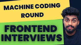 Machine Coding Round With Questions | Frontend Interview Series | Rohan Prasad
