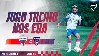 ⚽️ ASSISTA DETALHES DO JOGO-TREINO NOS EUA | FORTALEZA x MIAMI FC | TV LEÃO