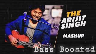 Arijit Singh Mashup 2021 | Love Mashup 2021 | Extreme Bass Boosted