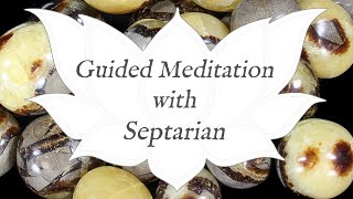 🙏 SEPTARIAN Meditation 🙏 | Stone of Wisdom \u0026 Communication | Crystal Wisdom Guided Meditation