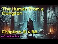 HFY Reddit Stories: The Human From A Dungeon - Chapters 31 & 32