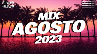 MIX AGOSTO 2023 - LO MAS TOP 2023 - LO MAS SONADO