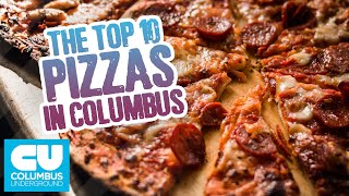 Top 10 Pizzas in Columbus, Ohio