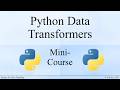 Python Data Transformers