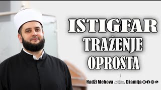 Istigfar(Trazenje Oprosta)⁴ᵏ 09-mr. Sead-ef. Islamović #hadzimehovadzamija