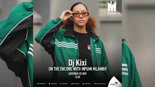 🔥 DJ Kixi - Metro FM Guest Mix | Best House \u0026 Deep House Music 2024 🔥