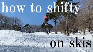 how to shifty on skis フリースキー シフティーのやり方