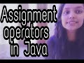 Java operators: Assignment operators